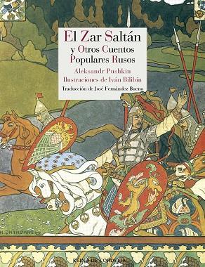El zar Saltán y otros cuentos populares rusos | 9788416968220 | Aleksandr Pushkin