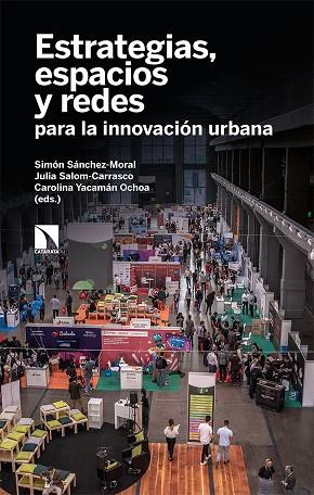 Estrategias espacios y redes para la innovación urbana | 9788413521886 | SALOM-CARRASCO & SANCHEZ-MORAL