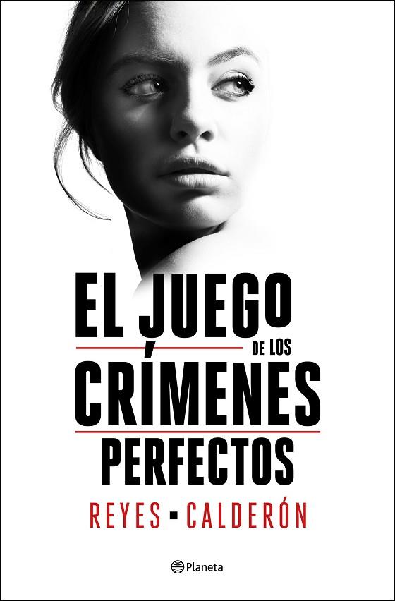 El juego de los crímenes perfectos | 9788408252894 | Reyes Calderón