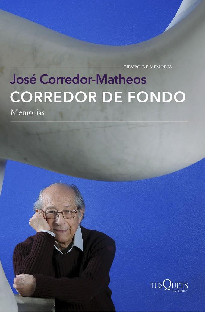 CORREDOR DE FONDO MEMORIAS | 9788490662519 | CORREDOR-MATHEOS, JOSE