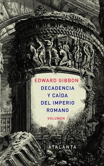 DECADENCIA Y CAIDA DEL IMPERIO ROMANO VOL. I | 9788493963507 | GIBBON, EDWARD