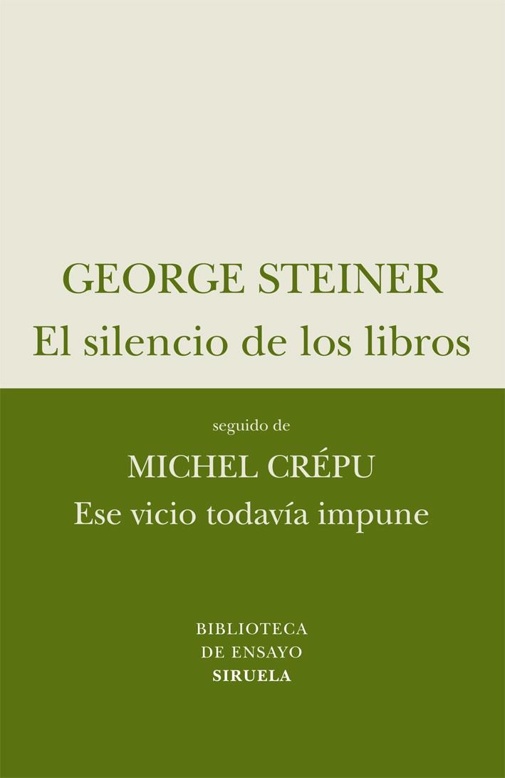 EL SILENCIO DE LOS LIBROS | 9788498414257 | STEINER, GEORGE/CREPU, MICHEL