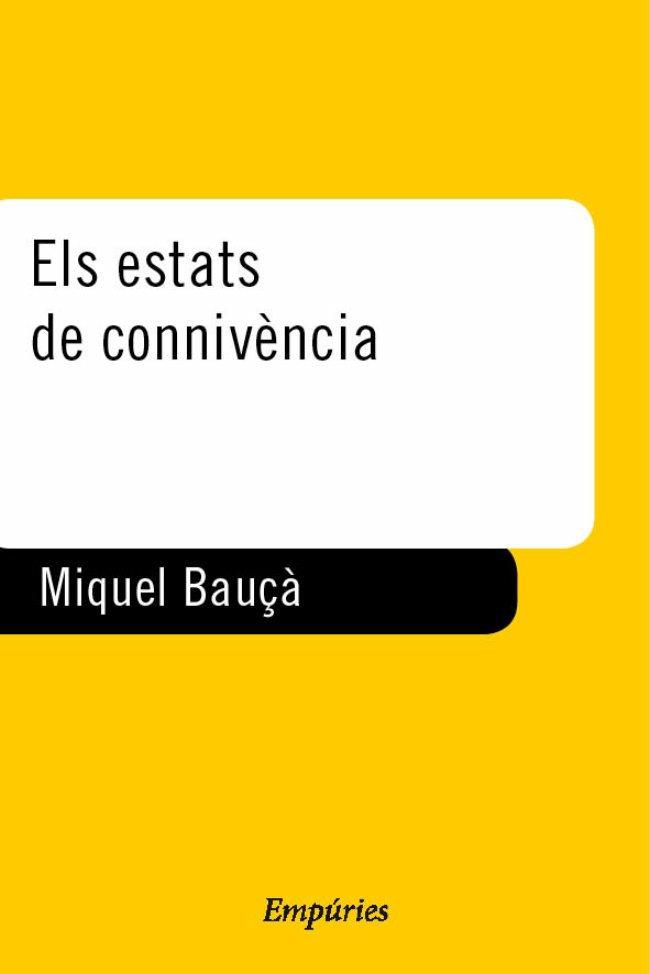 ELS ESTATS DE CONNIVENCIA | 9788475968308 | BAUÇA, MIQUEL