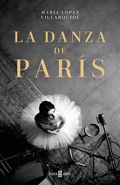 LA DANZA DE PARIS | 9788401034336 | MARIA LOPEZ VILLARQUIDE