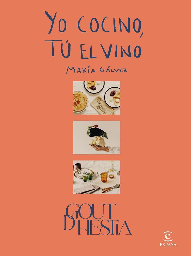 Yo cocino tú el vino | 9788467066722 | María Gálvez Goutdhestia