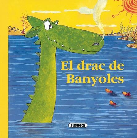 EL DRAC DE BANYOLES | 9788430541782 | MONICA ABAD & LUIS FILELLA