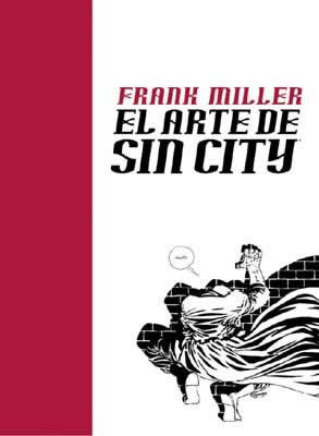 EL ARTE DE SIN CITY | 9788484317746 | MILLER, FRANK