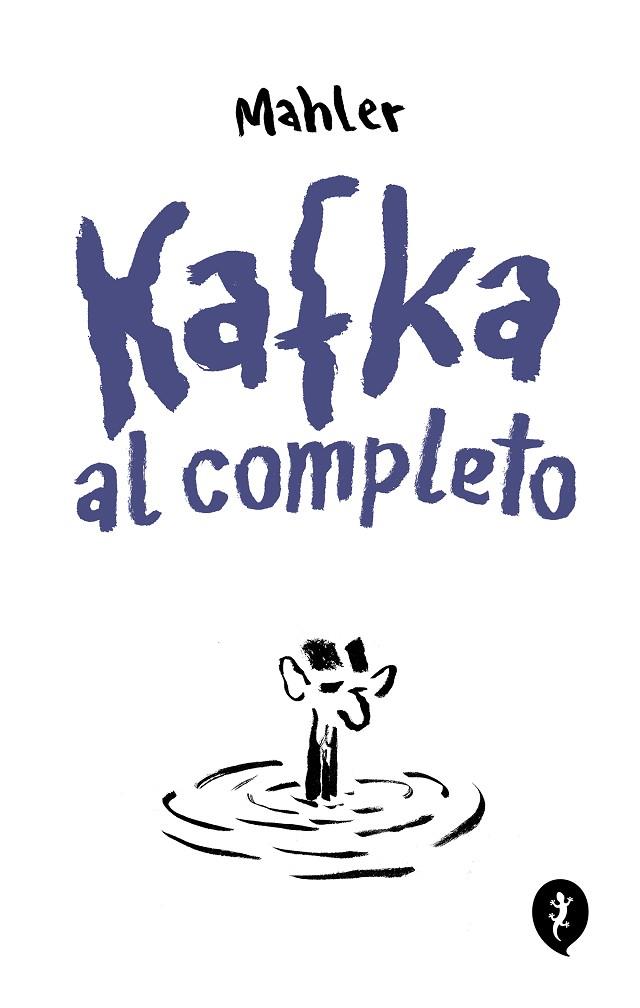 KAFKA AL COMPLET0 | 9788419409768 | NICOLAS MAHLER
