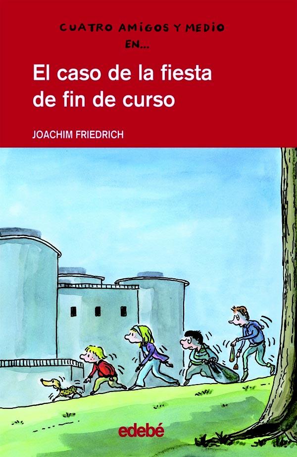 EL CASO DE LA FIESTA DE FIN DE CURSO | 9788423678563 | FRIEDRICH, JOACHIM