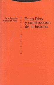 FE EN DIOS Y CONSTRUCCION DE LA HISTORIA | 9788481642117 | GONZALEZ FAUS, JOSE IGNACIO