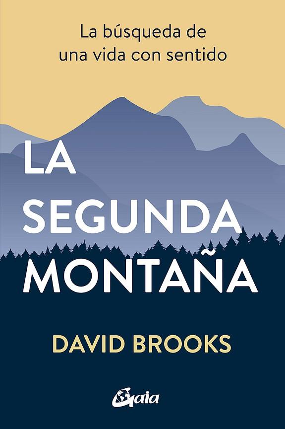 LA SEGUNDA MONTAÑA | 9788484458654 | DAVID BROOKS