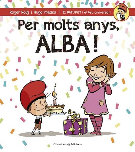 PER MOLTS ANYS ALBA! | 9788490344545 | ROIG, ROGER & PRADES, HUGO