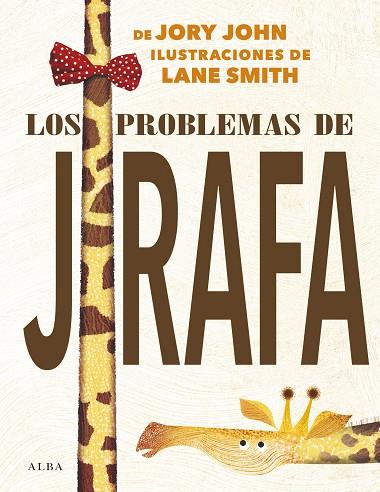 LOS PROBLEMAS DE JIRAFA | 9788490655290 | JOHN JORY
