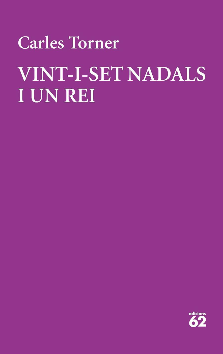 VINT-I-SET NADALS I UN REI | 9788429777949 | CARLES TORNER