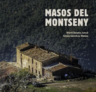 MASOS DEL MONTSENY | 9788415885603 | MARTI BOADA JUNCA  & SONIA SANCHEZ MATEO