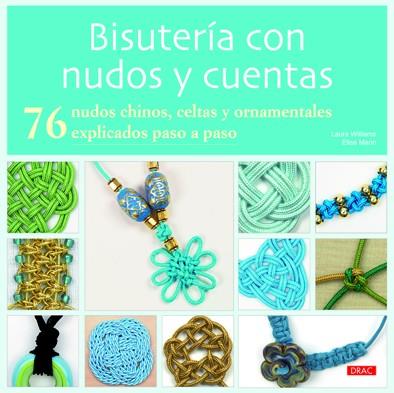 BISUTERIA CON NUDOS Y CUENTAS | 9788498742046 | LAURA WILLIAMS & ELISE MANN
