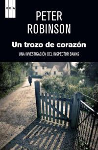 TROZO DE CORAZON, UN | 9788490063781 | ROBINSON, PETER