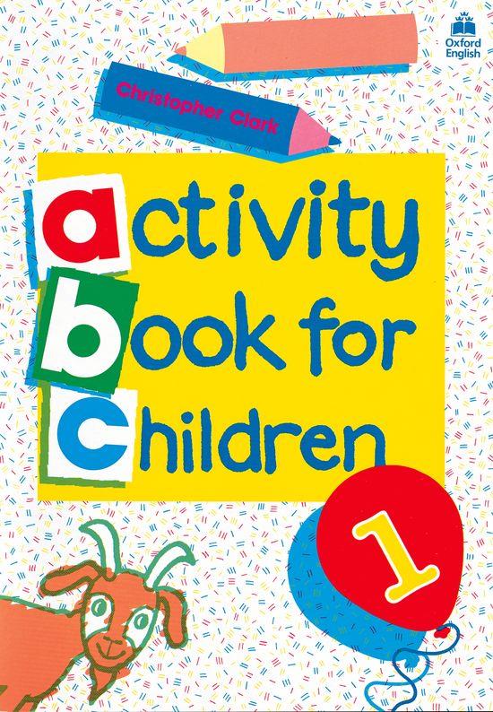 ACTIVITY BOOK FOR CHILDREN 1 | 9780194218306 | VARIOS AUTORES