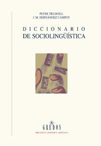DICCIONARIO DE SOCIOLINGUISTICA | 9788424928698 | TRUDGILL/HERNANDEZ CAMPOY