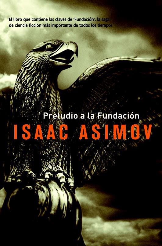 PRELUDIO A LA FUNDACION | 9788498004953 | ISAAC ASIMOV