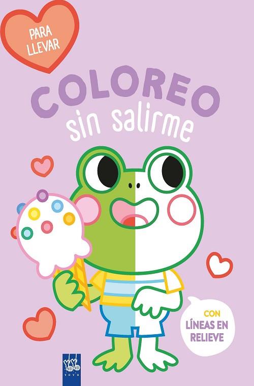 Coloreo sin salirme Para llevar Rana | 9788408264101 | YOYO