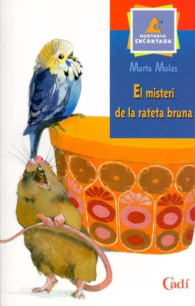 EL MISTERI DE LA RATETA BRUNA | 9788447406975 | MOLAS, MARTA