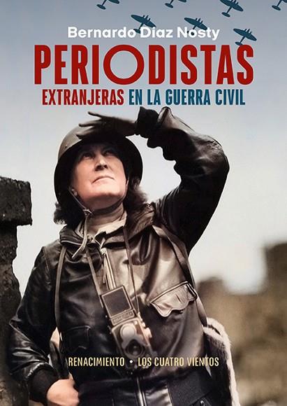 Periodistas extranjeras en la Guerra Civil | 9788419231826 | BERNARDO DIAZ NOSTY