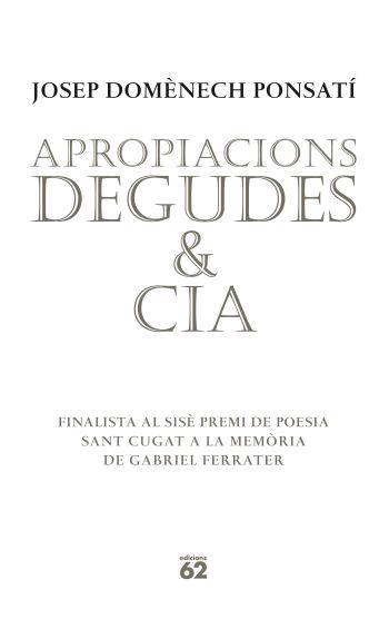 APROPIACIONS DEGUDES & CIA | 9788429760538 | JOSEP DOMENECH PONSATI