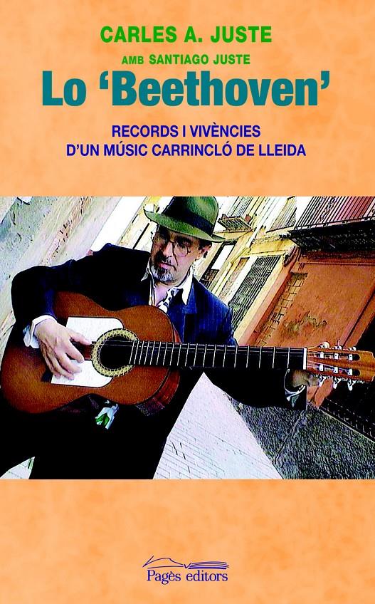 LO BEETHOVEN.RECORDS I VIVENCIES D'UN MUSIC CARRINCLO DE... | 9788497796149 | JUSTE, CARLES A. & JUSTE, SANTIAGO