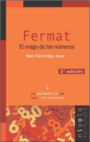 FERMAT EL MAGO DE LOS NUMEROS | 9788493071929 | TORRECILLAS JOVER, BLAS