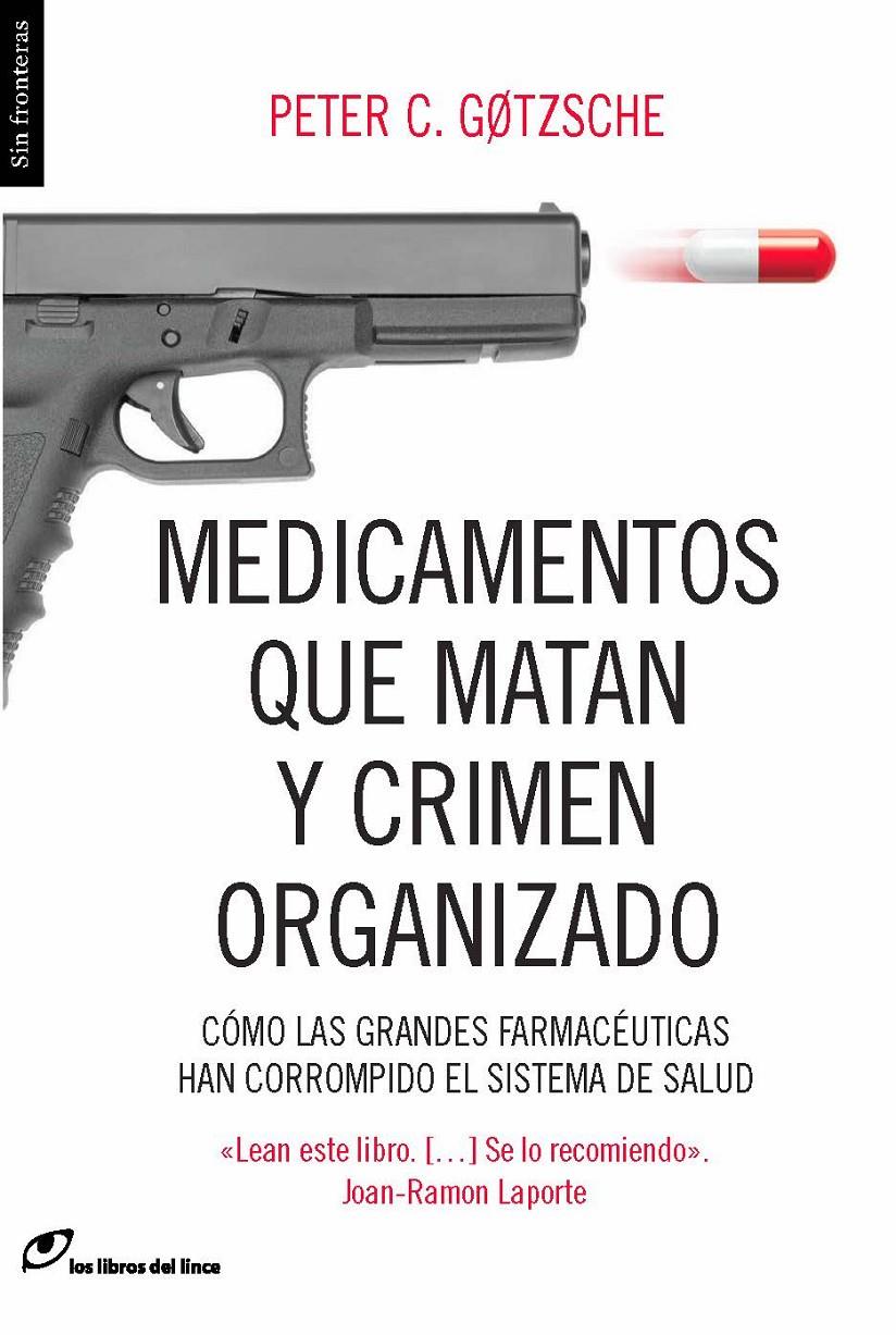 MEDICAMENTOS QUE MATAN Y CRIMEN ORGANIZADO | 9788415070450 | GOZTSCHE, PETER