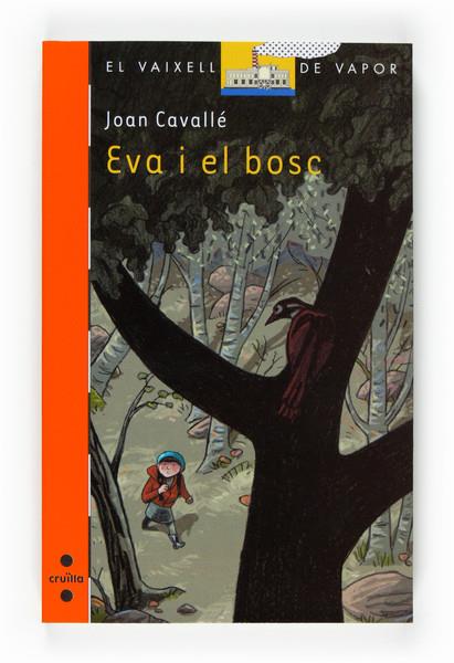 EVA I EL BOSC | 9788466120234 | CAVALLE, JOAN