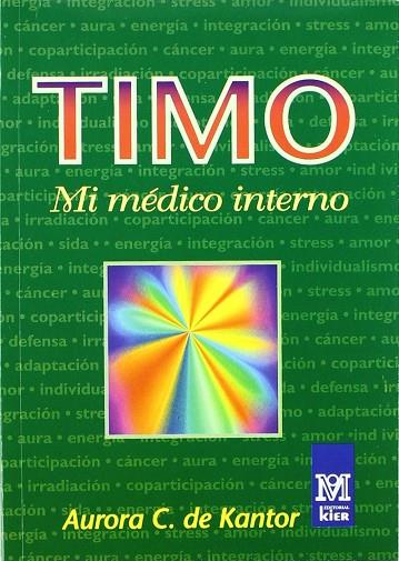 TIMO MI MEDICO INTERNO | 9789501712421 | KANTOR, AURORA C. DE