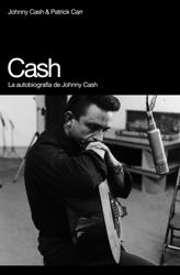 CASH LA AUTOBIOGRAFIA DE JOHNNY CASH | 9788493448714 | CASH, JOHNNY/CARR, PATRICK