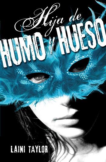 HIJA DE HUMO Y HUESO 01 | 9788420410982 | LAINI TAYLOR