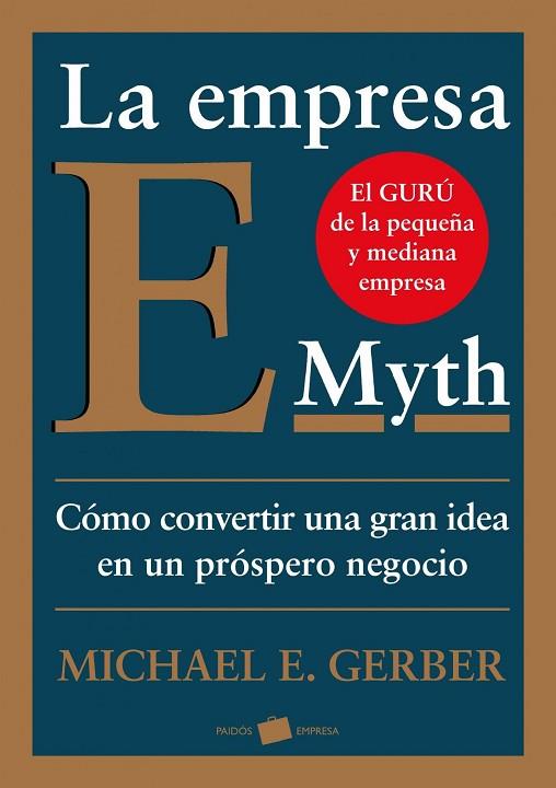 EMPRESA E-MYTH, LA | 9788449324857 | GERBER, MICHAEL E.