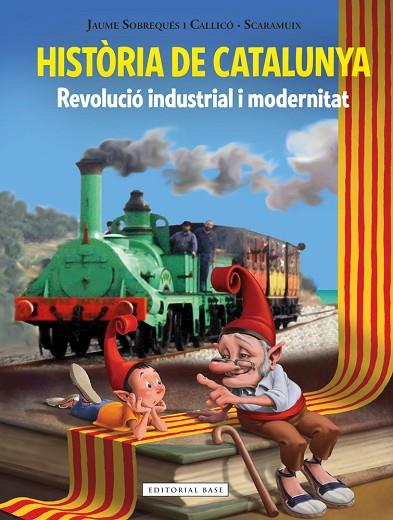 HISTORIA DE CATALUNYA REVOLUCIO INDUSTRIAL I MODERNITAT | 9788416587643 | JAUME SOBREQUES CALLICO