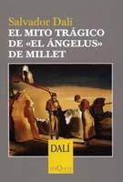 EL MITO TRAGICO DE "EL ANGELUS" DE MILLET | 9788483109342 | DALI, SALVADOR