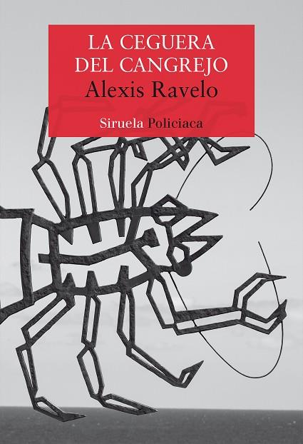La estrategia del cangrejo | 9788417860103 | Alexis Ravelo