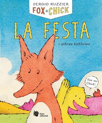 FOX + CHICK LA FESTA I ALTRES HISTORIES | 9788494983078 | SERGIO RUZZIER