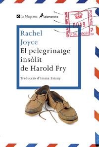 PELEGRINATGE INSOLIT DE HAROLD FRY | 9788482645728 | JOYCE, RACHEL