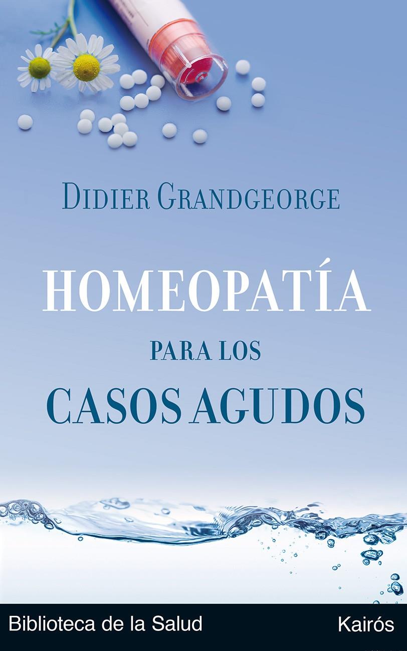 HOMEOPATIA PARA LOS CASOS AGUDOS | 9788472455894 | GRANDGEORGE, DIDIER
