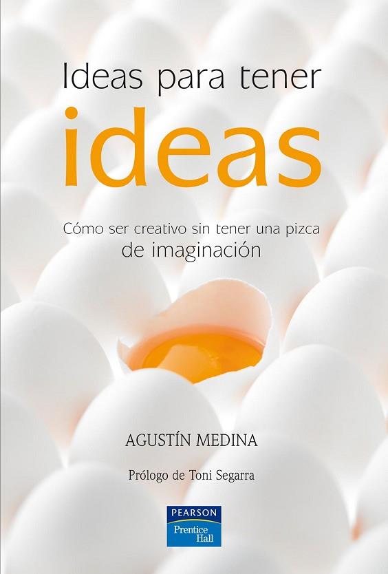 IDEAS PARA TENER IDEAS | 9788483223758 | MEDINA, AGUSTIN