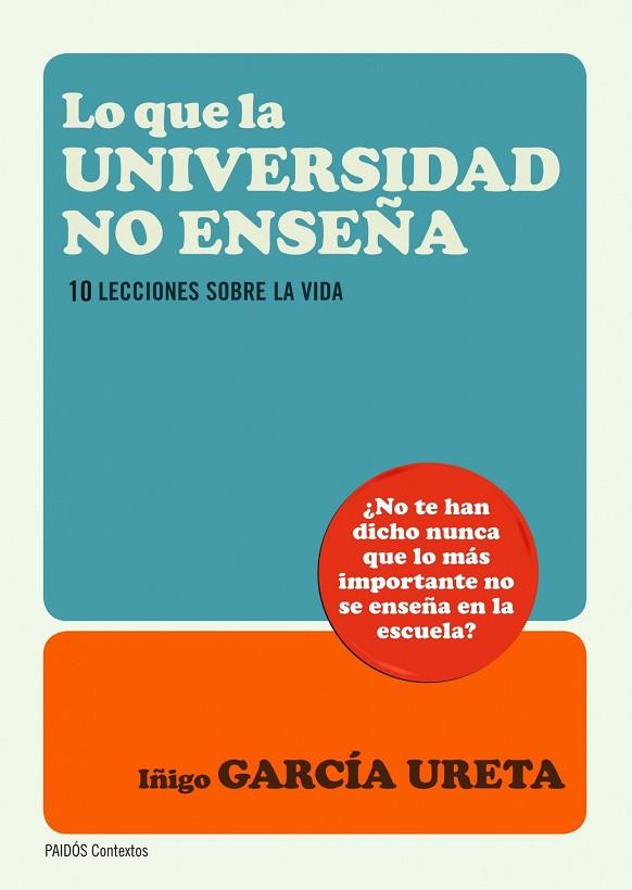 LO QUE LA UNIVERSIDAD NO ENSEÑA | 9788449327643 | GARCIA URETA, IÑIGO