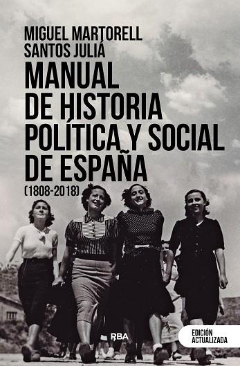 MANUAL DE HISTORIA POLÍTICA Y SOCIAL DE ESPAÑA (1808-2018) | 9788411320580 | MIGUEL MARTORELL LINARES & SANTOS JULIÁ