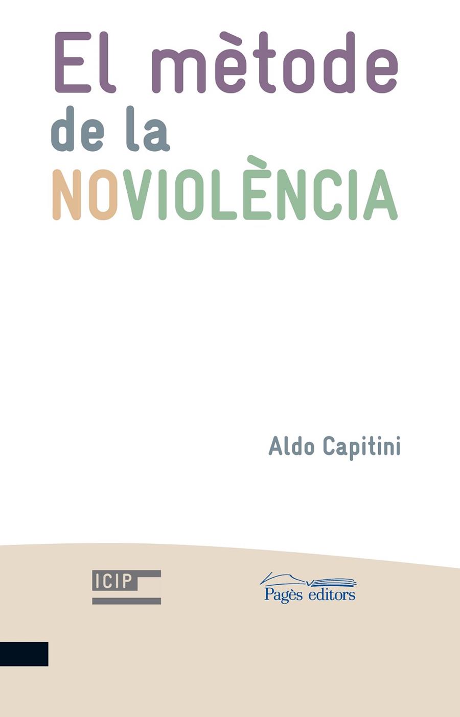 EL METODE DE LA NOVIOLENCIA | 9788499750460 | CAPITINI, ALDO
