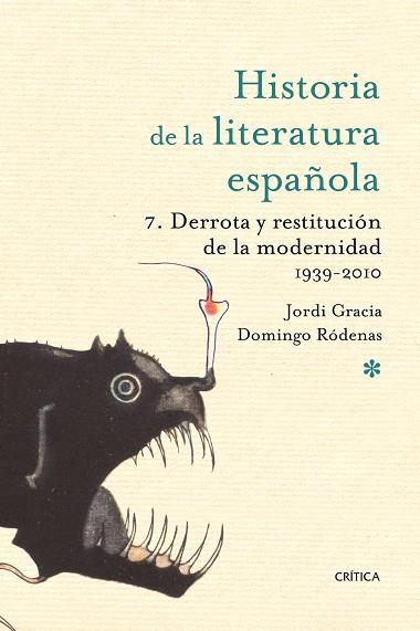 HISTORIA DE LA LITERATURA ESPAÑOLA VOL 7 | 9788498921229 | GRACIA, JORDI & RODENAS, DOMINGO
