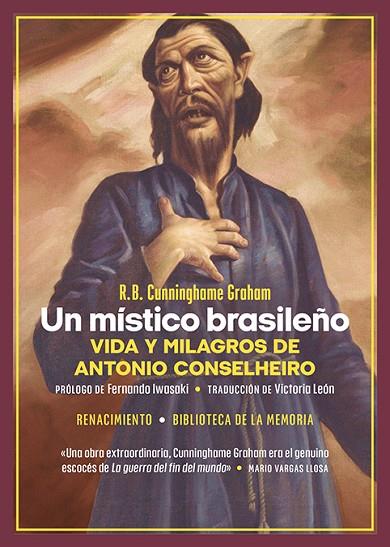 Un místico brasileño. Vida y milagros de Antonio Conselheiro | 9788419791702 | ROBERT B. CUNNINGHAME GRAHAM