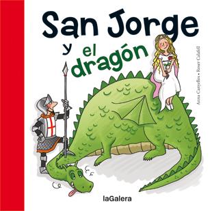 SAN JORGE Y EL DRAGON | 9788424643799 | CANYELLES, ANNA & CALAFELL, ROSA