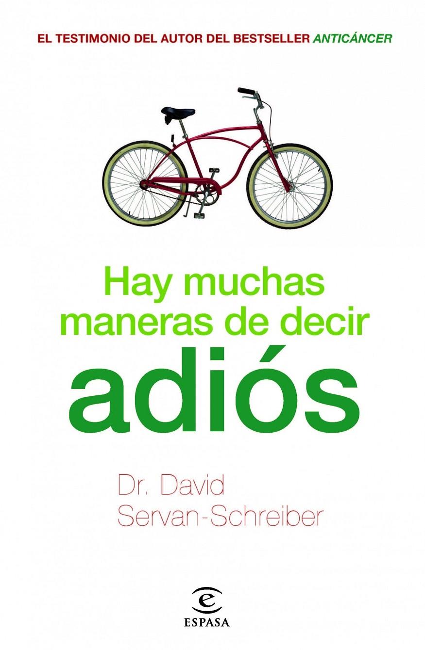 HAY MUCHAS MANERAS DE DECIR ADIOS | 9788467038118 | SERVAN-SCHREIBER, DR DAVID